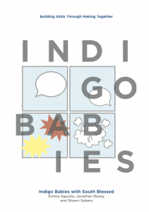 Indigo Babies with South Blessed